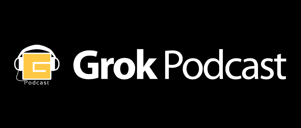 Grok Podcast